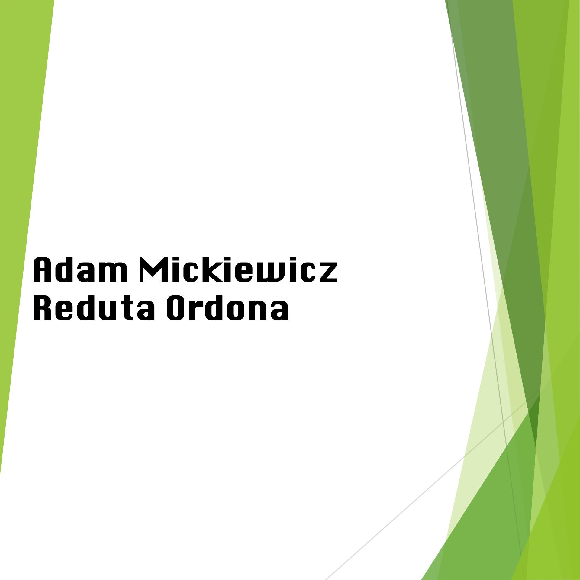 Adam Mickiewicz – „Reduta Ordona”